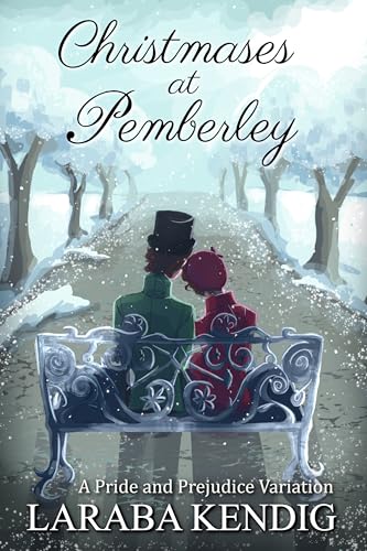 Christmases at Pemberley: A Pride and Prejudice Variation (Kindle Edition)