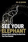 See Your Elephant...