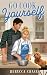 Go Cook Yourself by Rebecca Chase
