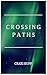 Crossing Paths