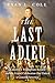 The Last Adieu by Ryan Cole