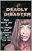 Deadly Disaster: What would...