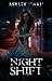 Night Shift (Asylum Duet, #2)
