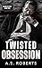 Twisted Obsession (Bound by Blood #2)