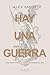 Hay Una Guerra: Cómo ganar ...