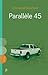 Parallèle 45