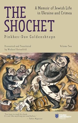 The Shochet (Vol. 2): A Memoir of Jewish Life in Ukraine and Crimea