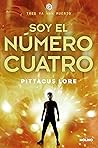 Soy el número cuatro by Pittacus Lore