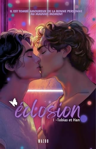 Éclosion: 1 - Tobias et Han (French Edition)