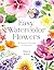 Easy Watercolor Flowers by Bianca Rosen