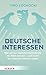 Deutsche Interessen: Wie wi...