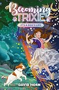 Becoming Trixie: It's a Dog's Life