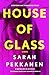 House of Glass