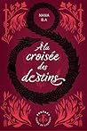 À la croisée des destins (French Edition) À la croisée des destins (French Edition)