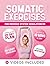 Somatic Exercises for Nervous System Regulation 101 by Linette Cunley