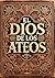 El Dios de los Ateos