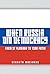 When Russia Did Democracy: ...