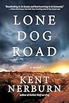Lone Dog Road: A ...