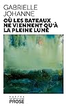 Où les bateaux ne viennent qu’à la pleine lune