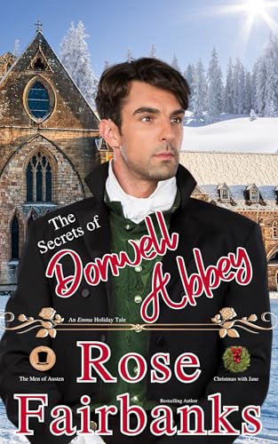 The Secrets of Donwell Abbey: An Emma Holiday Tale (The Men of Austen)