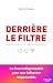 Derrière le filtre by Audrey Chippaux