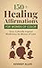 150+ Healing Affirmations for Women of Color by Kennedy Allen