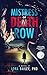 Mistress of Death Row: A Novel