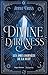 Divine darkness - Tome 2: Les âmes damnées de la nuit (French Edition)