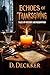 Echoes of Thanksgiving by Dinesh Deckker