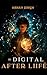 The Digital AfterLife : Sci...