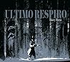 Ultimo respiro by Thierry Martin