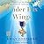 Under His Wings: How Faith on the Front Lines Has Protected American Troops
