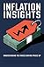 Inflation Insights: Underst...