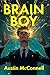 Brain Boy by Austin McConnell