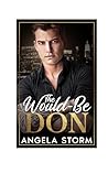 The Would-Be Don (Chicago Dons Book 1)