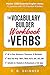 The Vocabulary Builder Workbook of Verbs by R. B. Skinner