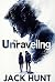 The Unraveling