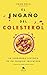 El engaño del colesterol: La verdadera historia de un enemigo inventado (Alienta) (Spanish Edition)
