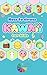How to draw Kawaii for kids by Kaleido Publishing