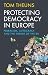 Hurst Co Publishers Ltd Protecting Democracy in Europe Plural... by Tom Theuns