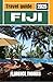 FIJI TRAVEL GUIDE 2025 by Florence  Thomas