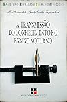 A transmissão do conhecimento e o ensino noturno