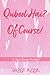 Qubool Hai? Of Course!: A Cousin Romance Novella