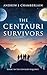 The Centauri Survivors (The Centauri Sequence Book 1)