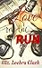 Love On The Run (Love's Jou...