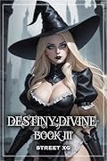 DESTINY;DIVINE: Book III