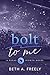 Bolt To Me: Texas Nights
