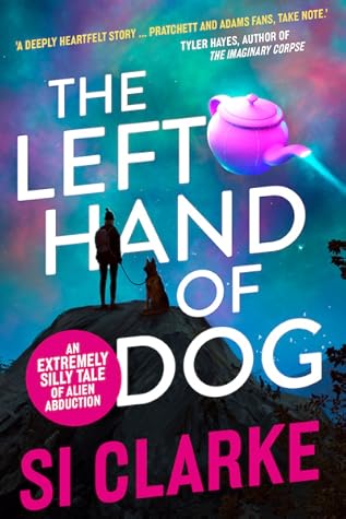 The Left Hand of Dog (Starship Teapot, #1)