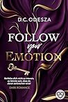 Follow Your Emotion