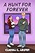 A Hunt for Forever (Explori...